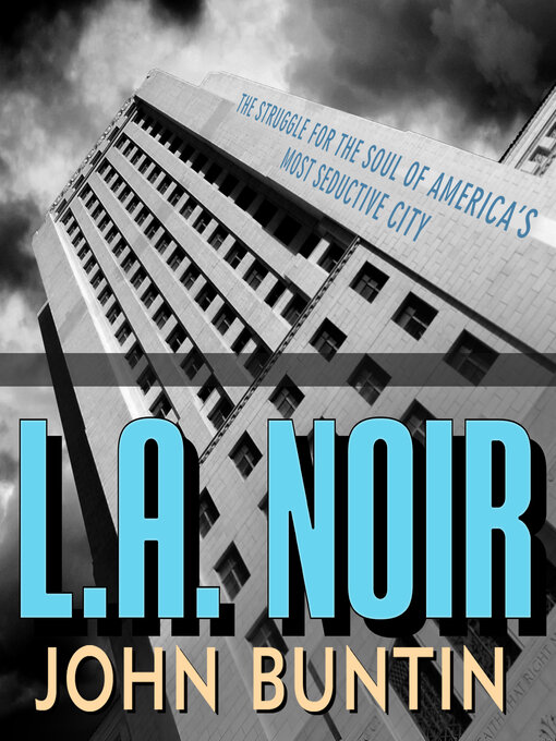 Title details for L.A. Noir by John Buntin - Available